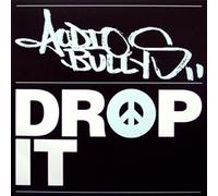 AUDIO BULLYS - AUDIO BULLYS / DROP IT