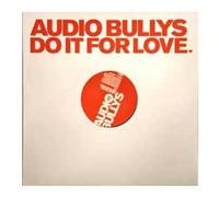 Audio Bullys - Do It for (x2, Ashley Beedle's Love Drug Mix) [Vinyl Single] [Import]
