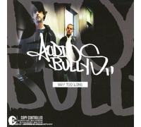 Audio Bullys - Way Too Long - Maxi CD