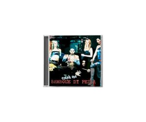 Audio Cd Bambole Di Pezza - Crash Me