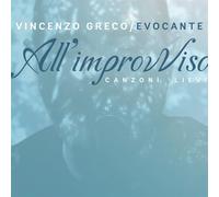 Audio Cd Vincenzo Greco / Evocante - All'improvviso Canzoni Lievi