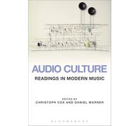 Audio Culture: Readings in Modern Music