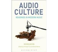Audio Culture Readings in Modern Music by Edited by Christoph Cox & Edited by Daniel Warner Edited by Christoph Cox Edited by Daniel Warner (Auteur)