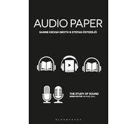 Audio Paper: Using Sound to Create New Approaches to Research