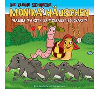 Universal Music Group – Livre audio – Die kleine Schnecke 36: Warum tanzen Spitzmäuse Polonaise? CD