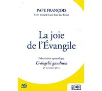Audiolivre - la Joie de l'Evangile - Evangelii Gaudium - Exhortation Apostolique