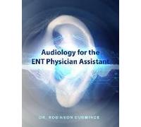 Audiology For The Ent Physician Assistant