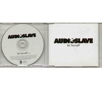 AUDIOSLAVE - BE YOURSELF ( 1 track promo issue ) - CD (not vinyl)