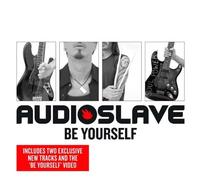Audioslave - Be Yourself
