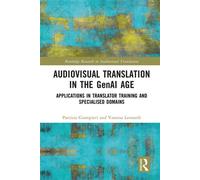 Audiovisual Translation in the GenAI Age Applications in Translator Training and Specialised Domains - Patrizia Giampieri - Routledge - ebook (ePub) - Livre