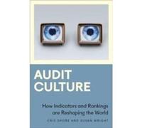 Audit Culture by Susan Wright Susan Wright (Auteur)