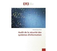 Audit de la sécurité des systèmes d'information - Mohamed Ilyes Ghrab - Universitaires Europeennes - broché - Essai