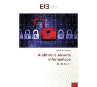 Audit de la sécurité informatique 21 CFR Part 11 - Yassine Ben Abdallah - Universitaires Europeennes - broché - Essai