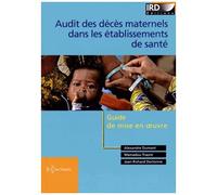 Audit Des Décès Maternels Dans Les Établissements De Santé - Guide De Mise En Oeuvre