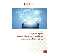 Audit du cycle immobilisation: cas d'une entreprise Marocaine - Asmae Tarrouni - Universitaires Europeennes - broché - Livre