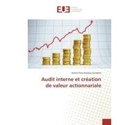 Audit interne et création de valeur actionnariale - Ariane Guiadem - Universitaires Europeennes - broché - Livre