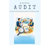 Audit: optimale Vorbereitung auf interne und externe Audits