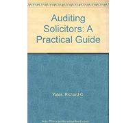 Auditing Solicitors: A Practical Guide
