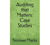 Auditing that Matters: Case Studies