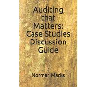 Auditing that Matters: Case Studies Discussion Guide
