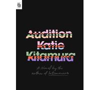 Audition - Katie Kitamura - Riverhead Berkley Group - broché - Roman