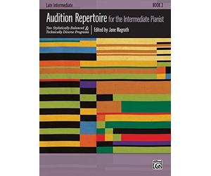[(Audition Repertoire for the Intermediate Pianist, Book 3: Two Stylistically Balanced & Technically Diverse Programs: Late Intermediate)] [Author: Jane Magrath] published on (March, 2011)