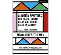 Audition Speeches For Black, South Asian And Middle Eastern Actors: Monologues For Men (Paperback) Simeilia Hodge - Dallaway, (Auteur)
