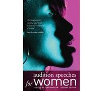 Audition Speeches for Women. Edited by Jean Marlow Marlow, Jean (Auteur)