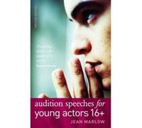 Audition Speeches for Young Actors 16+ Marlow, Jean (Auteur)