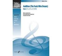 Audition (The Fools Who Dream) (Mixed Voice Choir with Piano) - [Version Originale] Justin Hurwitz, Justin Paul, Benj Pasek, (Auteur)