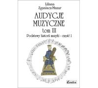 Auditions musicales T.3 Principes fondamentaux de l'histoire de la musique partie 1