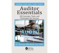 Auditor Essentials: 100 Concepts, Tips, Tools, and Techniques for Success (Internal Audit and IT Audit) - [Version Originale] Inconnu (Auteur)
