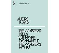 Audre Lorde - Master's Tools Will Never Dismantle the Master's - F245z