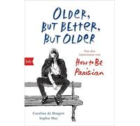Audrey Diwan So Older, but Better, but Older: Von den Autorinnen von How (Relié)