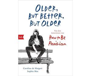 Audrey Diwan So Older, but Better, but Older: Von den Autorinnen von How (Relié)