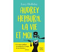 Audrey Hepburn, La Vie Et Moi