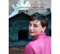Audrey Hepburn, un esprit élégant : Audrey Hepburn, un esprit élégant