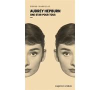 Audrey Hepburn - Une star pour tous - Pierre Charpilloz - Capricci - broché - Biographie