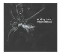 Audrey Lauro – Prose Métallique – CD