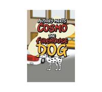 Audrey Meets Cosmo The Firehouse Dog