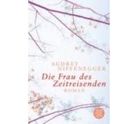 Audrey Niffenegger Die Frau DES Zeitreisenden (Poche)