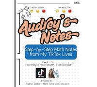 Audrey’s Notes: Factoring, Trigonometry & Test Sampler: Book #5: Step-by-Step Math Notes and QR Code Video Lessons