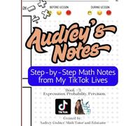 Audrey's Notes: A Step-by-Step Math Workbook Series with QR Code Video Lessons for GED, Algebra, and Adult Learners