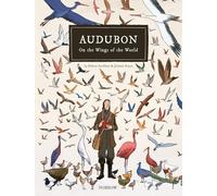Audubon, on the Wings of the World