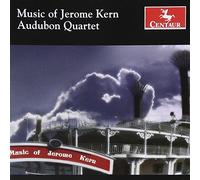 Audubon Quartet - Music of Jerome Kern