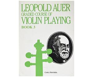Auer, Leopold - Graded Course of Violin Playing - Book 3 for Violin - Fischer Edition