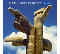 Auer,Martin Quintett - So Far