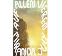 Auf allen vieren | Miranda July Miranda JulyMiranda July (Auteur)