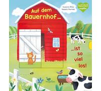 Auf dem Bauernhof ist so viel los!: Hochwertiges Pappbilderbuch mit Schiebeelementen ab 2 Jahren