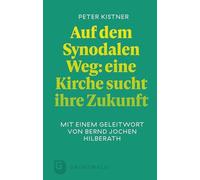 Auf dem Synodalen Weg: eine Kirche sucht ihre Zukunft